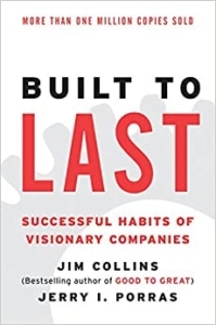 Built to Last, by Jim Collins